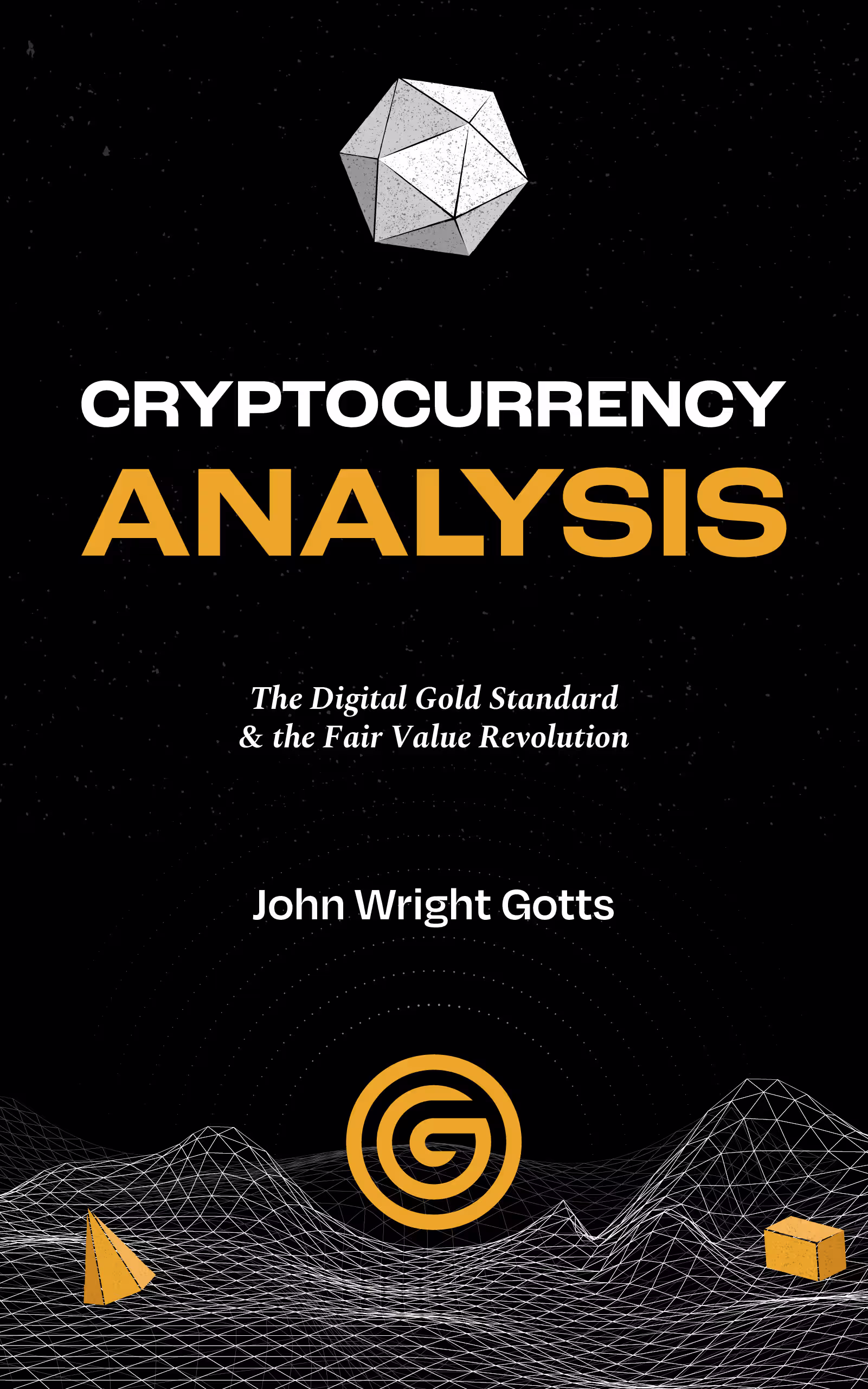 Cryptocurrency Analysis: The Digital Gold Standard & the Fair Value Revolution